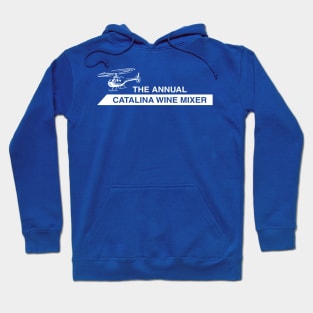 The Annual Catalina Wine Mixer Hoodie